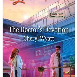 The Doctor's Devotion by Cheryl Wyatt. Used.